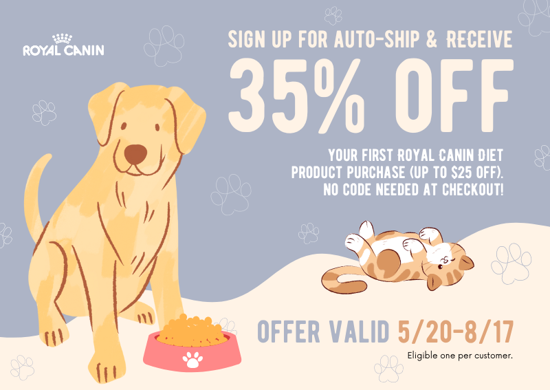 Carousel Slide 10: WOOF! Create a new auto-ship order and receive 35% off Royal Canin products for a limited time. This is a deal you don't want to miss!